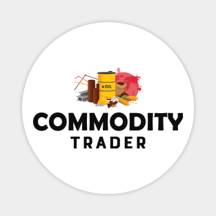 Commodity Trader Magnet